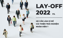 Lay-off 2022: HR cần làm gì?