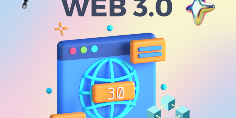 WEB 3.0: XU HƯỚNG TƯƠNG LAI CỦA INTERNET