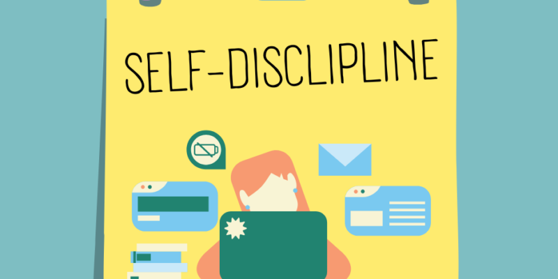 Self-discipline – Chìa khóa quản lý kỹ luật bản thân