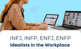 💥 [MBTI_Series03] INFJ, INFP, ENFP, ENFJ: Idealists in the Workplace – Những người tạo nên chiều sâu văn hóa tổ chức