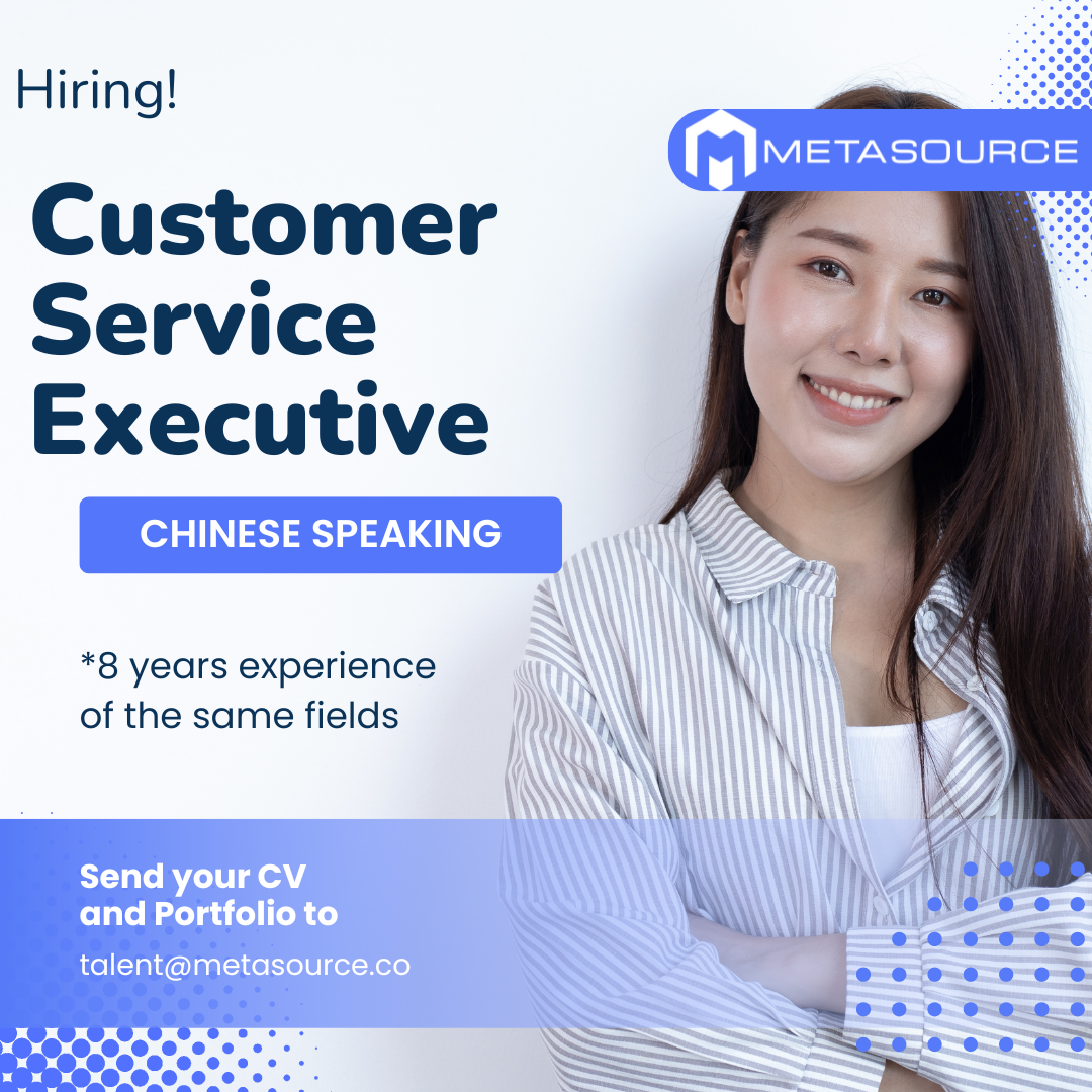 Customer Service Executive (Chinese Speaking)